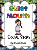 Quiet Mouth Social Story