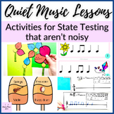 Quiet Music Lessons for State Testing Season BUNDLE