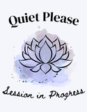 Quiet Please Session in Progress sign for Therapy School C
