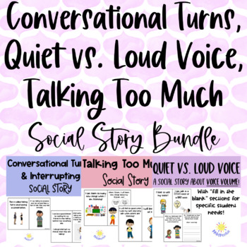 Preview of Quiet Voice | Conversational Turns | Talking Too Much | Social Story Bundle