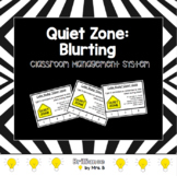 Quiet Zone: Classroom Management System (Blurting)
