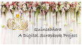 Quinceañera Digital Scrapbook Project