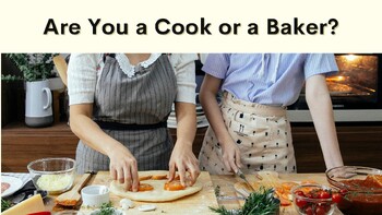 Preview of Quiz: Are You a Cook or a Baker?