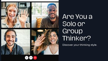 Preview of Quiz: Are You a Solo or Group Thinker?