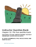 Quiz Bank for Chapter 12: The Sun and the Earth of Our Wor