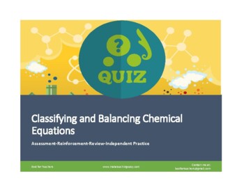 Preview of Quiz: Classifying, Balancing, and Predicting Products of Chemical Reactions