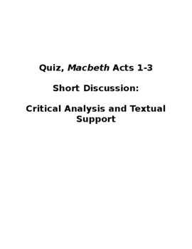 Preview of Quiz Macbeth Acts 1-3, Short Disc. Format, Critical Analysis and Textual Support