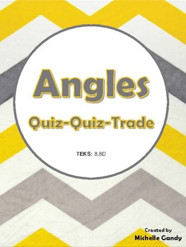 Preview of Angles (TEKS 8.8D) Quiz-Quiz-Trade