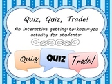 Quiz, Quiz, Trade - Student Getting-to-Know-You Game