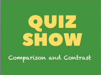 Quiz Show for Compare and Contrast Reading Comprehension by Titan of ...