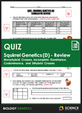 Quiz - Squirrel Genetics - Cumulative Review (Part D)