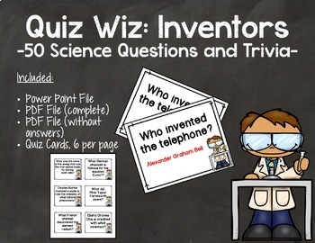 Quiz Wiz Science And Trivia Questions Inventors By Draz S Class Tpt