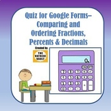 Quiz for Google Forms - Comparing and Ordering Fractions, 