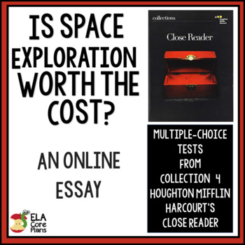 Quiz ~ "Is Space Exploration Worth the Cost?" Collections Close Reader