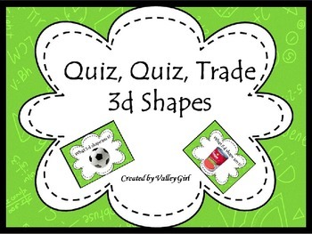 Preview of Quiz, quiz, trade with 3d shapes