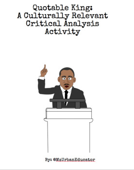 Preview of Quotable Martin Luther King: A Culturally Relevant Critical Analysis Activity