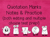 Quotation Mark Notes and Practice