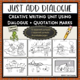 Quotation Marks Cartoon Creative Writing Unit  Just Add Dialogue Worksheets