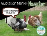 Quotation Marks (Dialogue) November- Picture Writing Promp