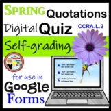 Quotation Marks Google Forms Quiz Spring Themed