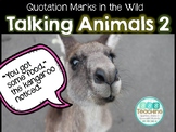 Quotation Marks Pack 2- Talking Animals Practice