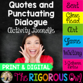 Quotation Marks Punctuating Dialogue Activities - Literacy