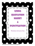 Quotation Marks & Punctuation Practice