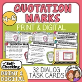 Quotation Marks and Dialogue Task Cards | Print & Google & Easel!