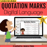 Quotation Marks and Dialogue Digital 3rd & 4th Grade Langu