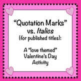 Quotation Marks vs. Italics (in Titles): Valentine's Day W