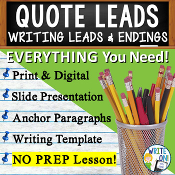 Preview of Writing Leads - Quote Writing Hook Leads and Endings - Intros and Conclusions