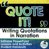 Writing and Punctuating Dialogue in Narratives (Quote It!)