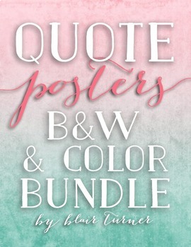 Preview of Quote Posters: Motivational Classroom Art (B&W AND COLOR BUNDLE)
