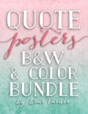 Quote Posters: Motivational Classroom Art (B&W AND COLOR BUNDLE)