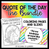 Quote of the Day The Bundle | Slides and Coloring Pages