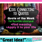 Quote of the Week : Meaning of Quotes Discussion 4th 5th Grades