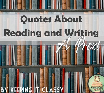 Preview of Quotes About Reading and Writing--A Prezi