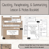 Quoting, Paraphrasing, & Summarizing Lesson & Notes Booklet