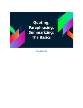 Preview of Quoting, Paraphrasing, and Summarizing Google Slides Presentation