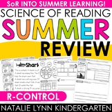 R-CONTROLLED VOWELS Science of Reading Summer Review Packe