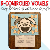 R-Controlled Vowel Dog Bones Craftivity Phonics Craft Anim