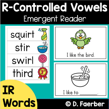 Preview of R-Controlled Vowel Emergent Reader - Ir Spelling - Phonics Practice Book