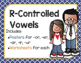 R-Controlled Vowel Posters & Worksheets