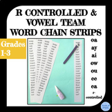 R Controlled & Vowel Team  Word Chain Strips