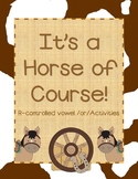 R-Controlled Vowel /or/ Horse Activities