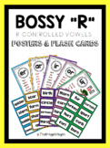 R-Controlled Vowels Bundle - Bossy "R" (Posters and Flash Cards)