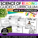 Science of Reading Guided Curriculum Unit 8: R-Controlled 