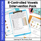 R-Controlled Vowels Intervention Pack | No-Prep, Phonics-Based