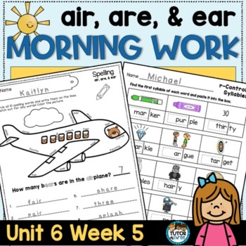 Preview of R - Controlled Vowels air ear are Morning Work Phonics Activities