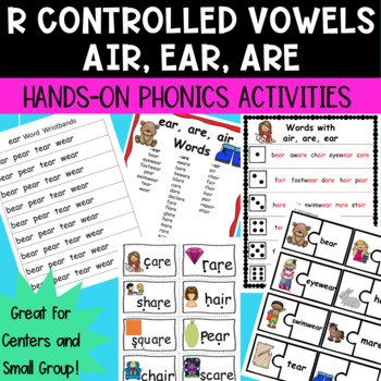 Preview of R Controlled Vowels (air, ear, are) Phonics Centers and Small Group Activities